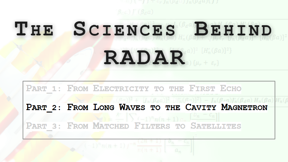 From Long Waves to the Cavity Magnetron