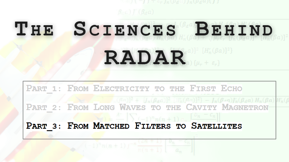 From Matched Filters to Weather Satellites